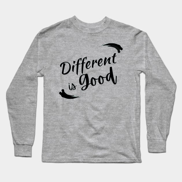 Different is Good! Long Sleeve T-Shirt by abrill-official